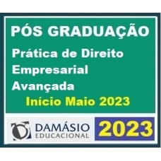 Pós Graduação em Prática de Direito Empresarial Avançada - Turma Maio 2023 - 06 meses (DAMÁSIO 2023)